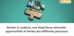 Stockage carbone, une impérieuse nécessité