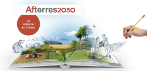 Afterres2050 – Le scénario en 3 Actes